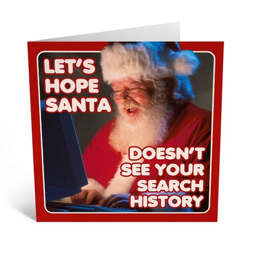 Let's Hope Santa Doesn't See Your Search History