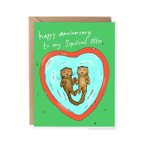 Happy Anniversary To My Significant Otter - Hello Small World