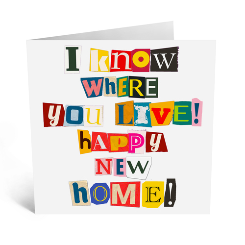 I Know Where You Live New Home 