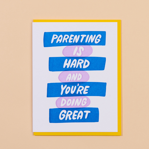 Parenting is Hard Letterpress Card