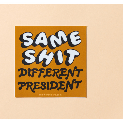 Same Shit Sticker